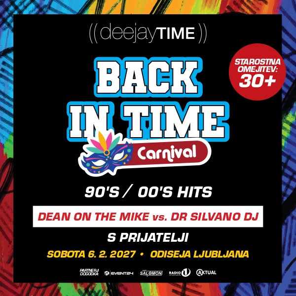 DEEJAYTIME BACK IN TIME CARNIVAL  - 90's / 00's hits