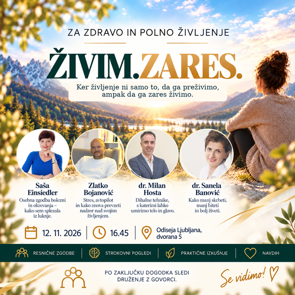 Za zdravo in polno življenje: ŽIVIM. ZARES.