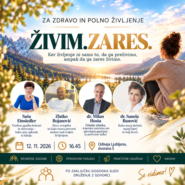 Za zdravo in polno življenje: ŽIVIM. ZARES.