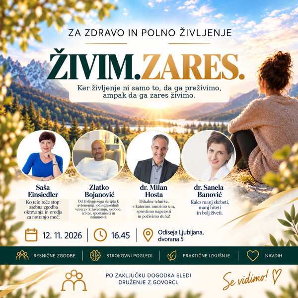 Za zdravo in polno življenje: ŽIVIM. ZARES.