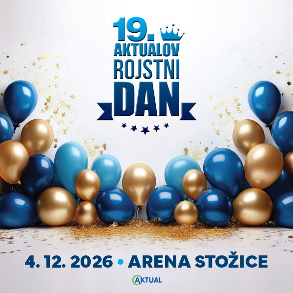 Aktualov 19. rojstni dan 2026